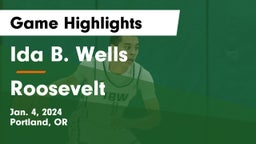 Ida B. Wells  vs Roosevelt  Game Highlights - Jan. 4, 2024