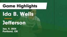 Ida B. Wells  vs Jefferson  Game Highlights - Jan. 9, 2024