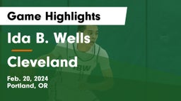 Ida B. Wells  vs Cleveland  Game Highlights - Feb. 20, 2024