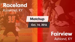 Matchup: Raceland vs. Fairview  2016
