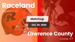 Matchup: Raceland vs. Lawrence County  2020