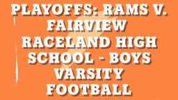 Raceland football highlights Playoffs: Rams v. Fairview 