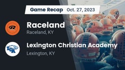 Recap: Raceland  vs. Lexington Christian Academy 2023