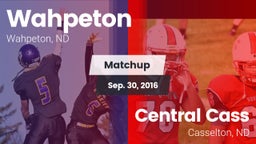 Matchup: Wahpeton vs. Central Cass  2016