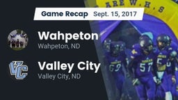 Recap: Wahpeton  vs. Valley City  2017