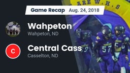 Recap: Wahpeton  vs. Central Cass  2018