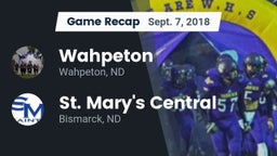 Recap: Wahpeton  vs. St. Mary's Central  2018