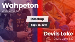 Matchup: Wahpeton vs. Devils Lake  2018