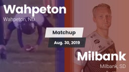 Matchup: Wahpeton vs. Milbank  2019