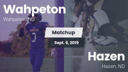 Matchup: Wahpeton vs. Hazen  2019