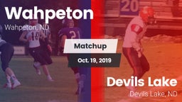 Matchup: Wahpeton vs. Devils Lake  2019