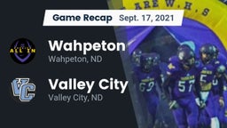 Recap: Wahpeton  vs. Valley City  2021