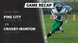 Recap: Pine City  vs. Crosby-Ironton  2014