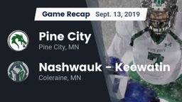 Recap: Pine City  vs. Nashwauk - Keewatin  2019