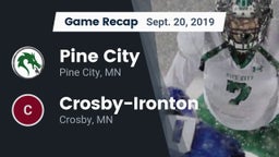 Recap: Pine City  vs. Crosby-Ironton  2019