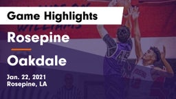 Rosepine  vs Oakdale  Game Highlights - Jan. 22, 2021