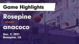 Rosepine  vs anacoco Game Highlights - Dec. 9, 2021