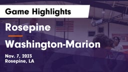 Rosepine  vs Washington-Marion  Game Highlights - Nov. 7, 2023