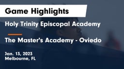 Holy Trinity Episcopal Academy vs The Master's Academy - Oviedo Game Highlights - Jan. 13, 2023