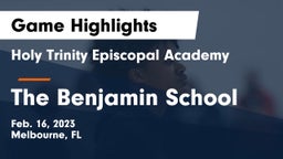Holy Trinity Episcopal Academy vs The Benjamin School Game Highlights - Feb. 16, 2023