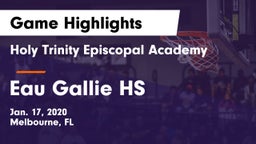 Holy Trinity Episcopal Academy vs Eau Gallie HS Game Highlights - Jan. 17, 2020