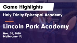 Holy Trinity Episcopal Academy vs Lincoln Park Academy Game Highlights - Nov. 20, 2020