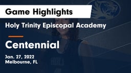 Holy Trinity Episcopal Academy vs Centennial  Game Highlights - Jan. 27, 2022