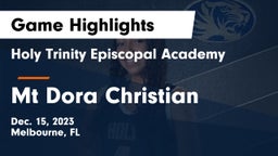 Holy Trinity Episcopal Academy vs Mt Dora Christian  Game Highlights - Dec. 15, 2023