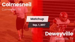 Matchup: Colmesneil vs. Deweyville  2017