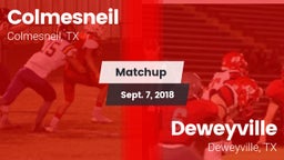 Matchup: Colmesneil vs. Deweyville  2018