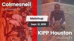 Matchup: Colmesneil vs. KIPP Houston  2018