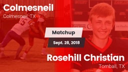 Matchup: Colmesneil vs. Rosehill Christian  2018