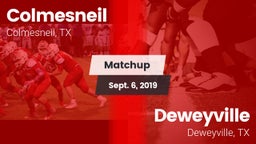 Matchup: Colmesneil vs. Deweyville  2019