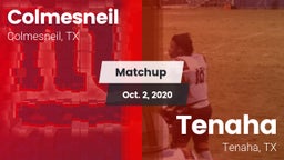 Matchup: Colmesneil vs. Tenaha  2020