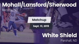 Matchup: Mohall/Lansford/Sher vs. White Shield  2019