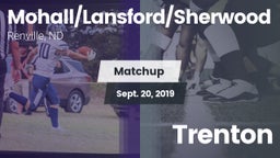 Matchup: Mohall/Lansford/Sher vs. Trenton 2019