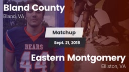 Matchup: Bland-Rocky Gap vs. Eastern Montgomery  2018