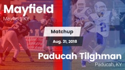Matchup: Mayfield vs. Paducah Tilghman  2018