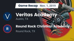 Recap: Veritas Academy  vs. Round Rock Christian Academy  2019