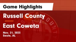 Russell County  vs East Coweta  Game Highlights - Nov. 21, 2023