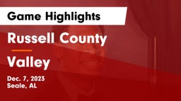 Russell County  vs Valley  Game Highlights - Dec. 7, 2023