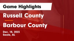 Russell County  vs Barbour County  Game Highlights - Dec. 18, 2023