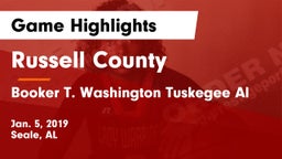 Russell County  vs Booker T. Washington Tuskegee Al Game Highlights - Jan. 5, 2019