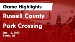 Russell County  vs Park Crossing  Game Highlights - Jan. 10, 2023