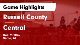 Russell County  vs Central Game Highlights - Dec. 2, 2023