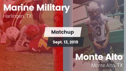 Matchup: Marine Military vs. Monte Alto  2019