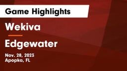 Wekiva  vs Edgewater  Game Highlights - Nov. 28, 2023