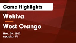 Wekiva  vs West Orange  Game Highlights - Nov. 30, 2023