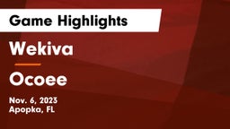 Wekiva  vs Ocoee  Game Highlights - Nov. 6, 2023
