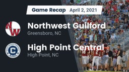 Recap: Northwest Guilford  vs. High Point Central  2021